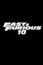 Fast & Furious 10 (2023)