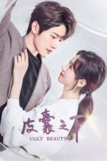 Drama China Ugly Beauty (2021)
