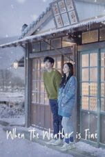 Drama Korea When the Weather is Fine (2020)