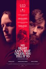My Heart Can’t Beat Unless You Tell It To (2020)