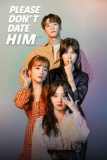 Drama Korea Please Don’t Date Him (2020)